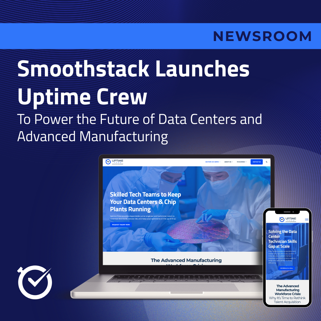 Smoothstack launches Uptime Crew to Power the Future of Data Centers and Advanced Manufacturing