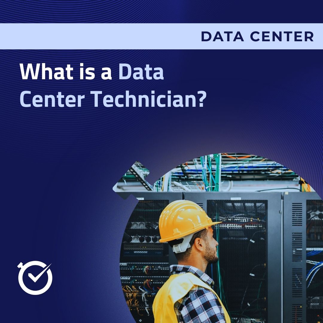 What is a Data Center Technician?